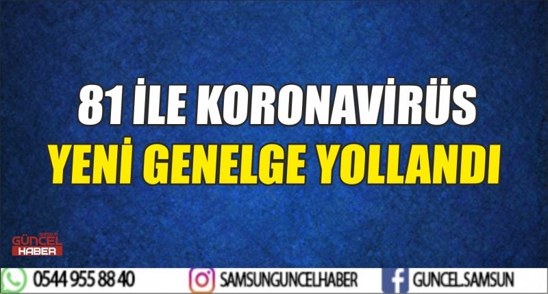 81 İLE YENİ GENELGE YOLLANDI