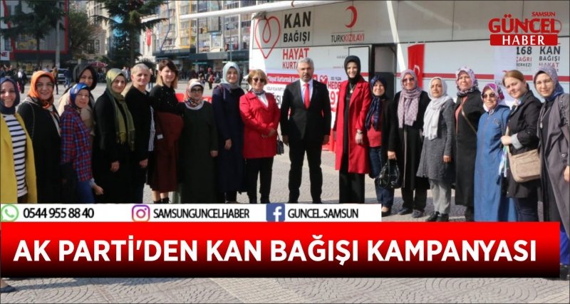 AK PARTİ'DEN KAN BAĞIŞI KAMPANYASI 