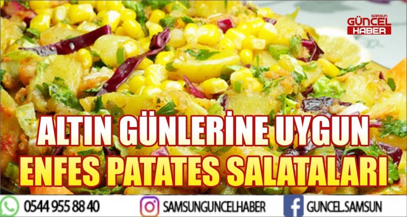 ALTIN GÜNLERİNE UYGUN ENFES PATATES SALATALARI