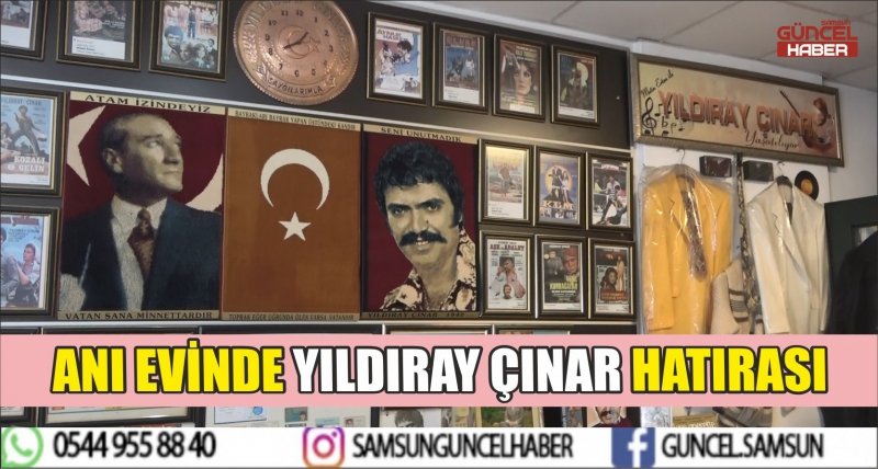 ANI EVİNDE YILDIRAY ÇINAR HATIRASI