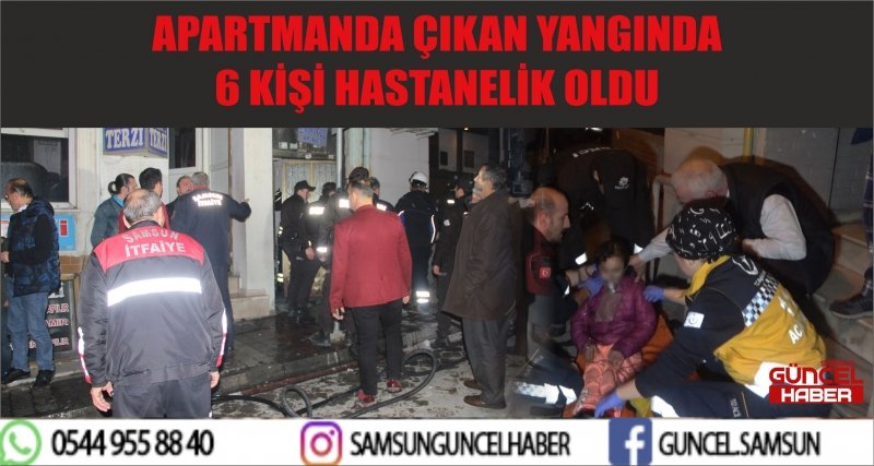 APARTMANDA ÇIKAN YANGINDA 6 KİŞİ HASTANELİK OLDU