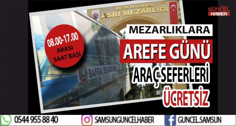 AREFE GÜNÜNDE MEZARLIKLARA ÜCRETSİZ SEFERLER DÜZENLENECEK