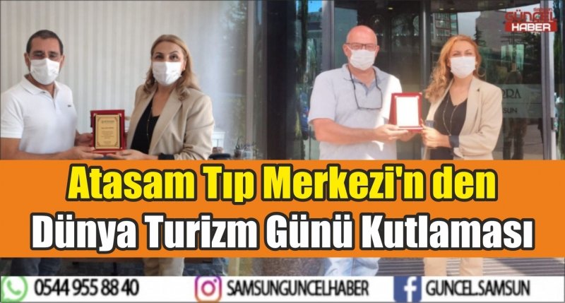 Atasam Tıp Merkezi'n den Dünya Turizm Günü Kutlaması