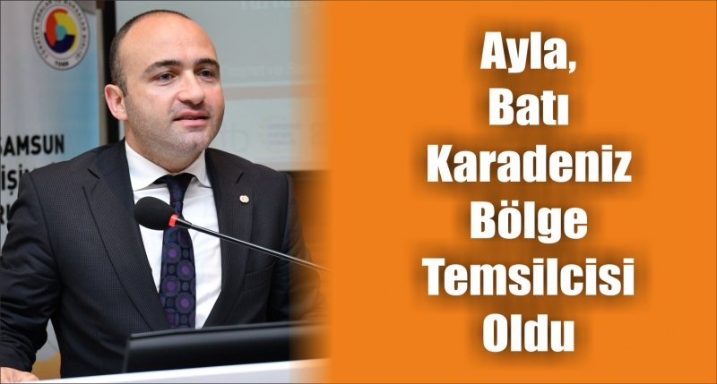 Ayla, Batı Karadeniz Bölge Temsilcisi Oldu