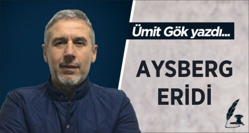 AYSBERG ERİDİ 