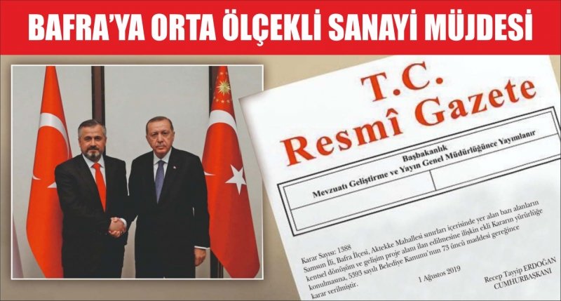 BAFRA’YA ORTA ÖLÇEKLİ SANAYİ MÜJDESİ