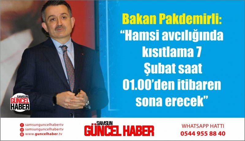 Bakan Pakdemirli: “Hamsi avcılığında kısıtlama 7 Şubat saat 01.00’den itibaren sona erecek” 