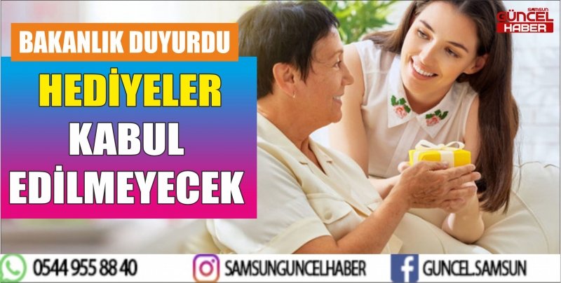 BAKANLIK DUYURDU HEDİYELER KABUL EDİLMEYECEK