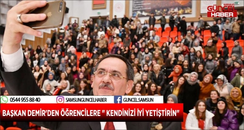 BAŞKAN DEMİR'DEN ÖĞRENCİLERE 