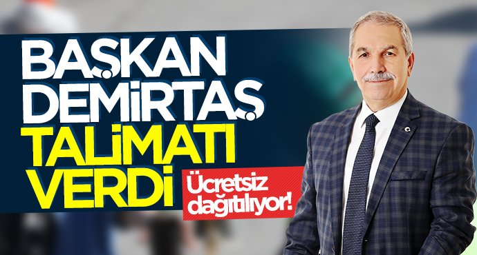 Başkan Necattin Demirtaş talimatı verdi! Ücretsiz dağıtılıyor...