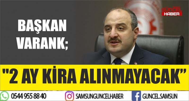 BAŞKAN VARANK; 