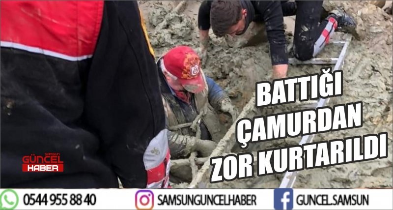 BATTIĞI ÇAMURDAN ZOR KURTARILDI