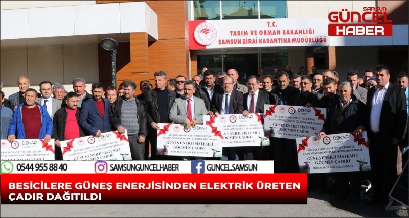 BESİCİLERE GÜNEŞ ENERJİSİNDEN ELEKTRİK ÜRETEN ÇADIR DAĞITILDI