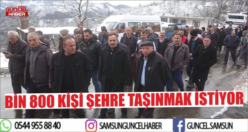 BİN 800 KİŞİ ŞEHRE TAŞINMAK İSTİYOR
