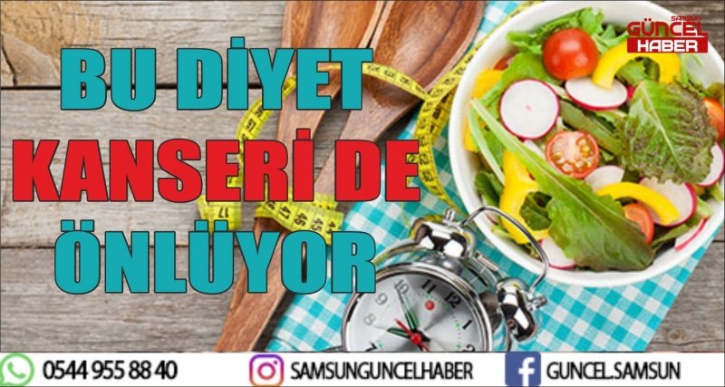 BU DİYET KANSERİ DE ÖNLÜYOR