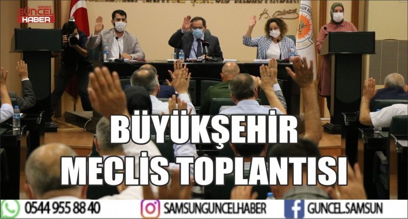 BÜYÜKŞEHİR MECLİS TOPLANTISI 