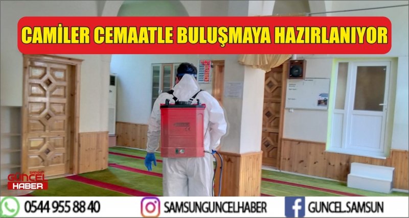 CAMİLER CEMAATLE BULUŞMAYA HAZIRLANIYOR