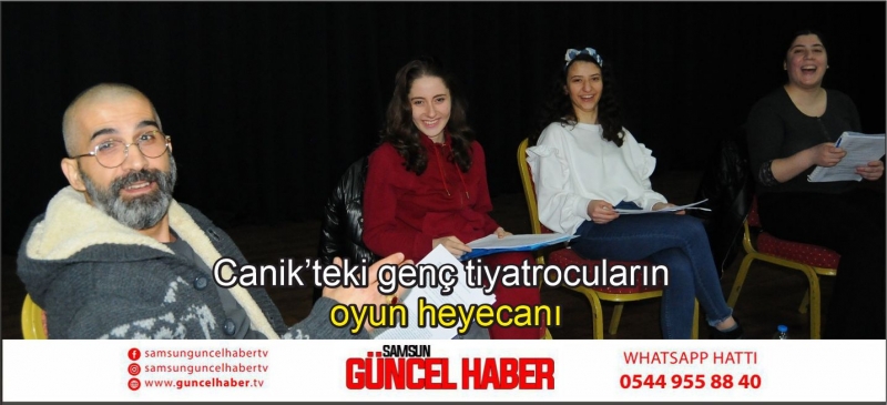 Canik’teki genç tiyatrocuların oyun heyecanı