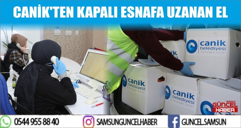 CANİK'TEN KAPALI ESNAFA UZANAN EL