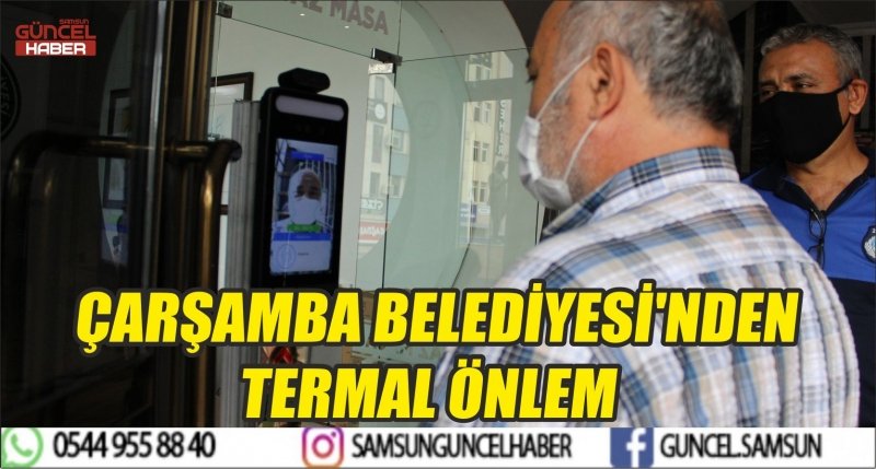 ÇARŞAMBA BELEDİYESİ'NDEN TERMAL ÖNLEM