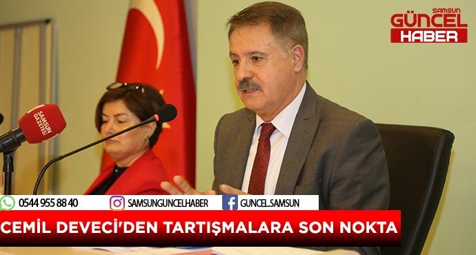 CEMİL DEVECİ'DEN TARTIŞMALARA SON NOKTA