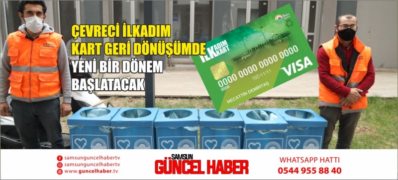 ÇEVRECİ İLKADIM KART GERİ DÖNÜŞÜMDE YENİ BİR DÖNEM BAŞLATACAK