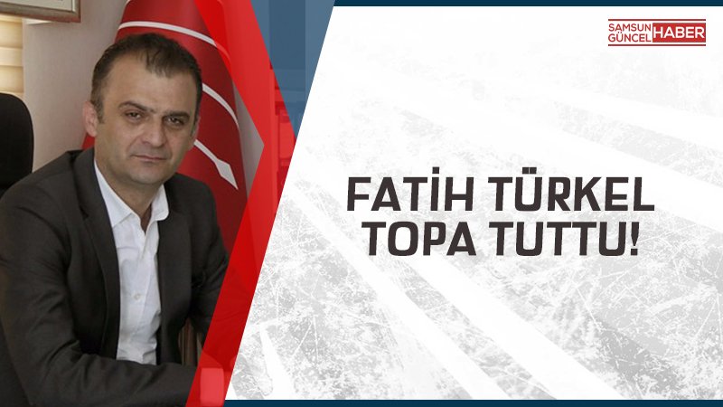 CHP İLKADIM İLÇE BAŞKANI TOPA TUTTU!