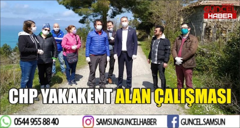 CHP YAKAKENT ALAN ÇALIŞMASI 