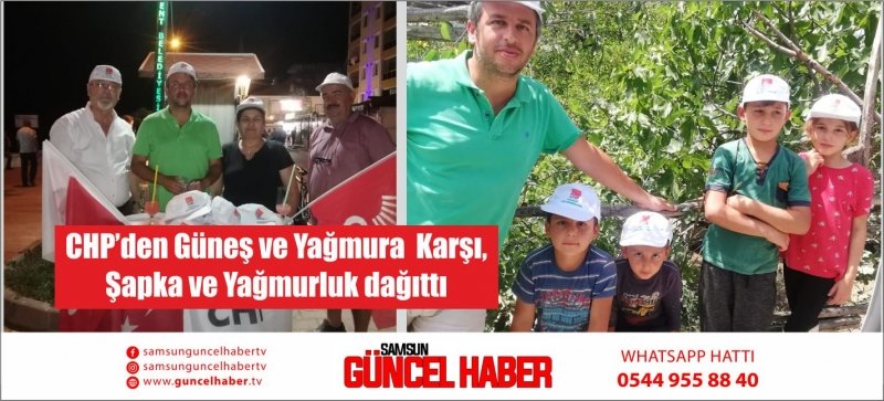 CHP’den Güneş ve Yağmura  Karşı,  Şapka ve Yağmurluk dağıttı