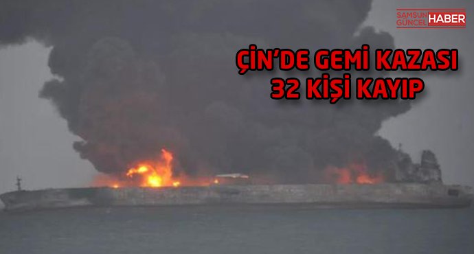 Çin'de gemi kazası 32 kişi kayboldu !
