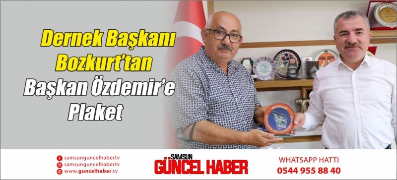 Dernek Başkanı Bozkurt’tan Başkan Özdemir’e Plaket