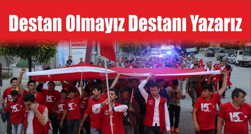 Destan Olmayız Destanı Yazarız