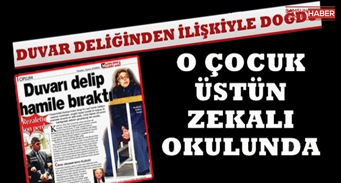 Duvarı delen adam kadını hamile bırakmıştı!..