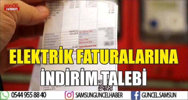 ELEKTRİK FATURALARINA İNDİRİM TALEBİ