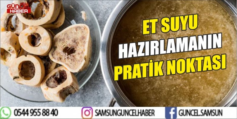 ET SUYU HAZIRLAMANIN PRATİK NOKTASI