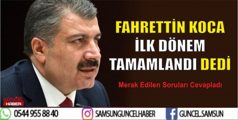 FAHRETTİN KOCA İLK DÖNEM TAMAMLANDI DEDİ