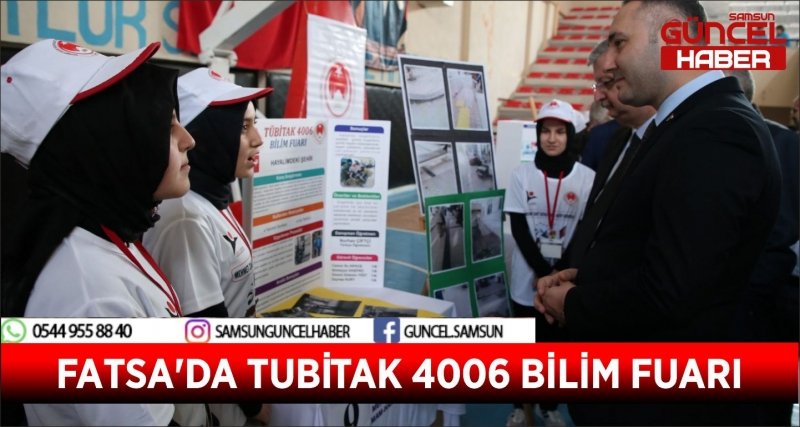 FATSA'DA TUBİTAK 4006 BİLİM FUARI
