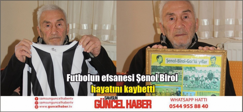 Futbolun efsanesi Şenol Birol hayatını kaybetti