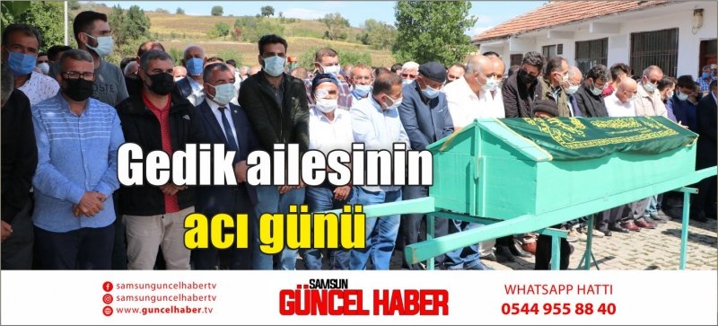 Gedik ailesinin acı günü