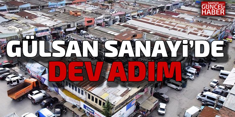 Gülsan Sanayi'de dev adım 