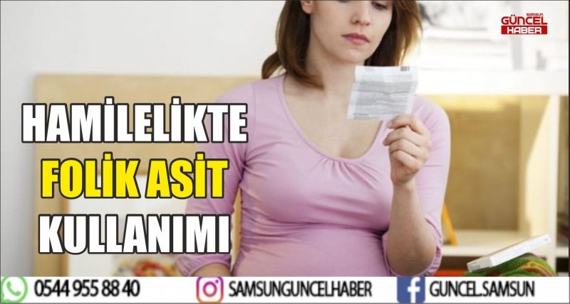 HAMİLELİKTE FOLİK ASİT KULLANIMI