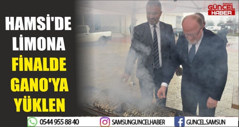 HAMSİ'DE LİMONA, FİNALDE GANO'YA YÜKLEN