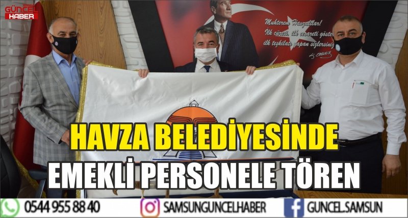 HAVZA BELEDİYESİNDE EMEKLİ PERSONELE TÖREN