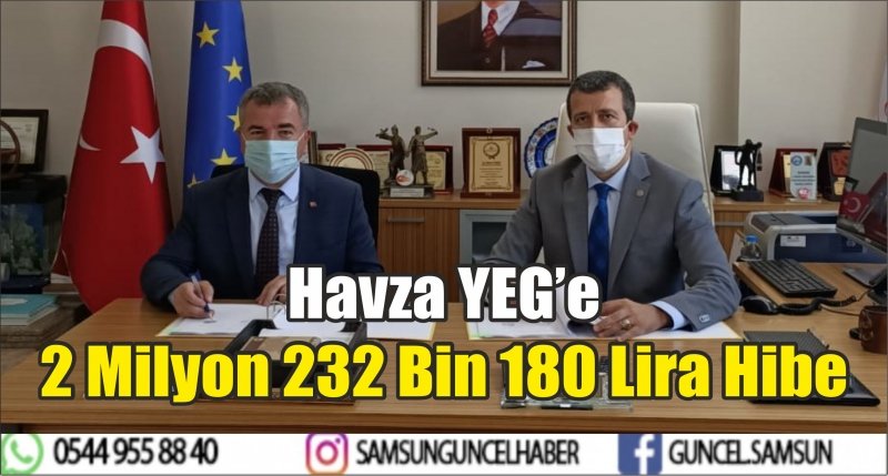 Havza YEG’e 2 Milyon 232 Bin 180 Lira Hibe 