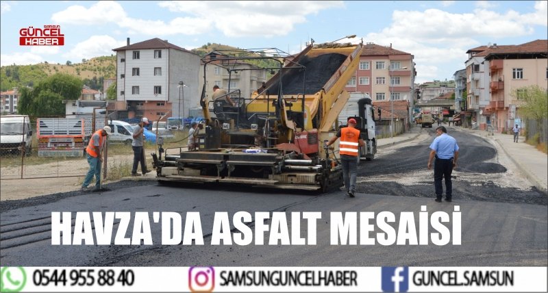 HAVZA'DA ASFALT MESAİSİ