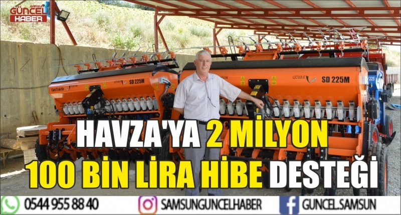 HAVZA'YA 2 MİLYON 100 BİN LİRA HİBE DESTEĞİ