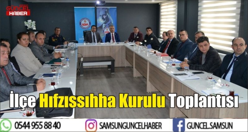 İlçe Hıfzıssıhha Kurulu Toplantısı  