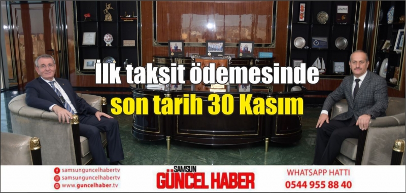İlk taksit ödemesinde son tarih 30 Kasım