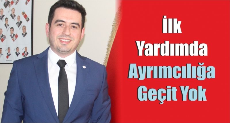 İlk Yardımda Ayrımcılığa Geçit Yok