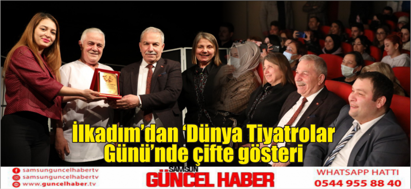 İlkadım’dan ‘Dünya Tiyatrolar Günü’nde çifte gösteri